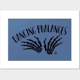 Dancing phalanges Posters and Art